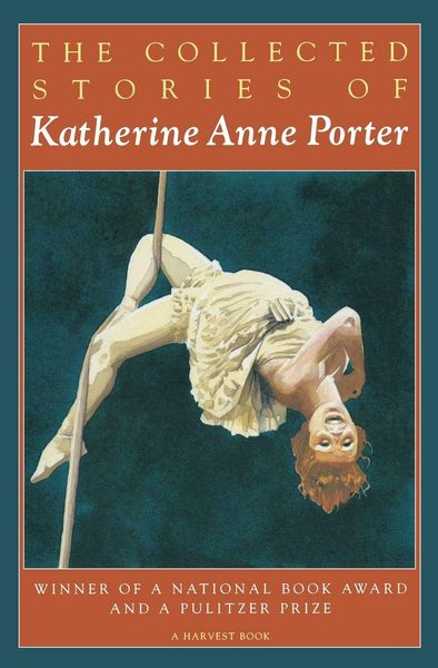 Produktbild: The Collected Stories of Katherine Anne Porter