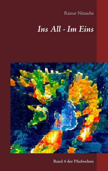 Ins All - Im Eins, Taschenbuch von Rainar Nitzsche, BoD – Books on Demand, 9783743172883