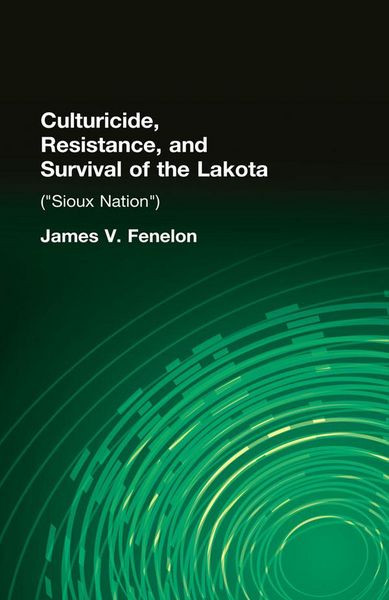 Produktbild: Culturicide, Resistance, and Survival of the Lakota