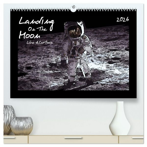 Produktbild: Landing On The Moon Like A Cartoon (hochwertiger Premium Wandkalender 2026 DIN A2 quer), Kunstdruck in Hochglanz