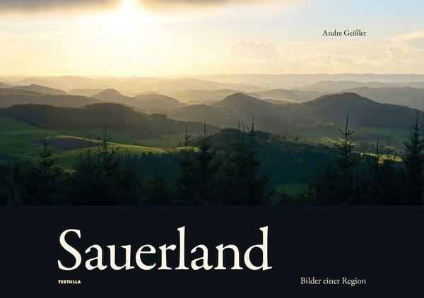 Sauerland, Paperback von Andre Geissler, Tertulla-Verlag, 978-3-949127-04-5