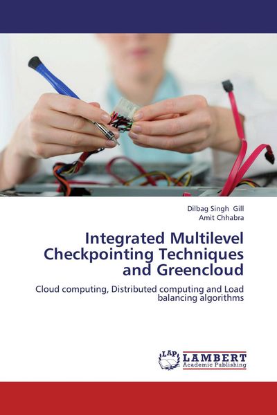 Produktbild: Integrated Multilevel Checkpointing Techniques and Greencloud