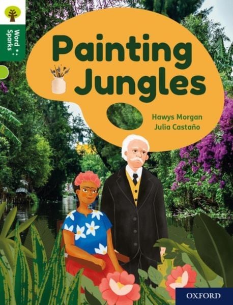 Produktbild: Oxford Reading Tree Word Sparks: Level 12: Painting Jungles