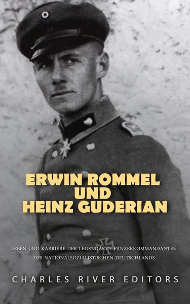 Produktbild: Erwin Rommel und Heinz Guderian
