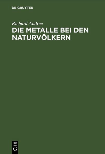 Produktbild: Die Metalle bei den Naturv&ouml;lkern