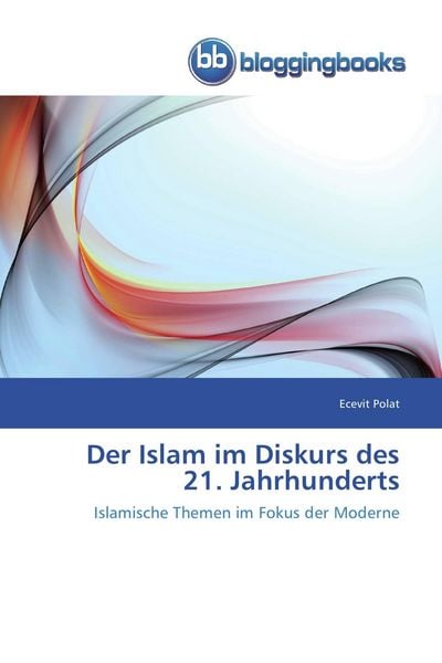 Produktbild: Der Islam im Diskurs des 21. Jahrhunderts