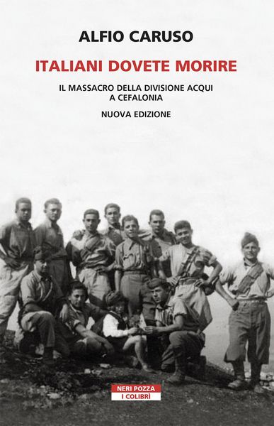 Produktbild: Italiani dovete morire. Il massacro della divisione Acqui a Cefalonia