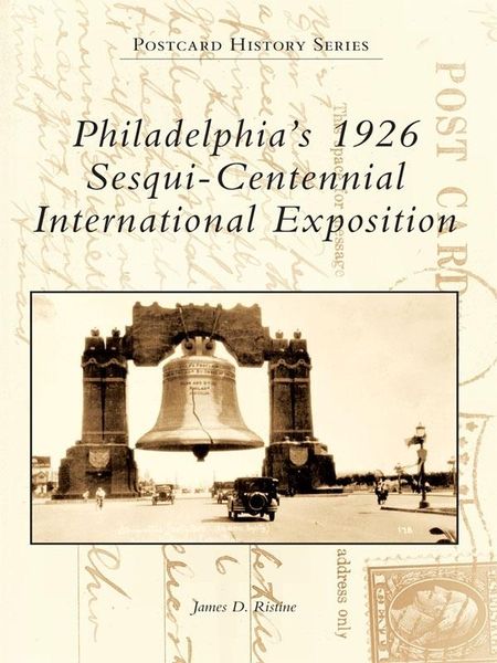 Produktbild: Philadelphia's 1926 Sesqui-Centennial International Exposition