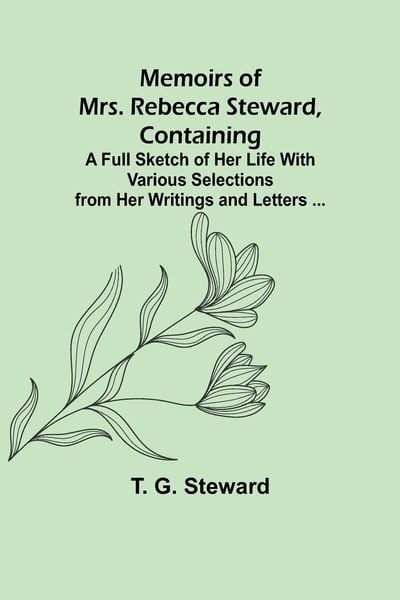 Produktbild: Memoirs of Mrs. Rebecca Steward, Containing
