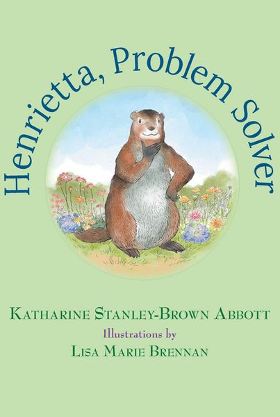 Produktbild: Henrietta, Problem Solver (Book 4 in the Henrietta, the Loveable Woodchuck Series)
