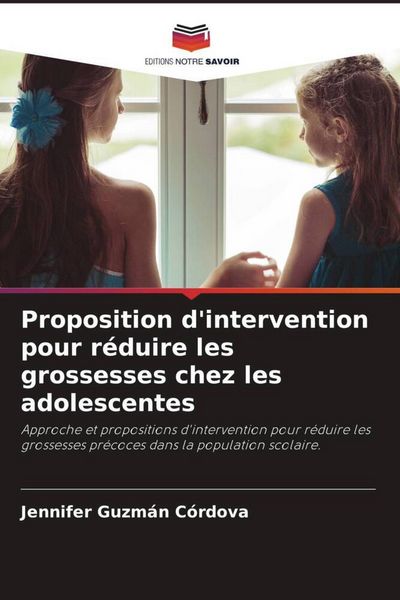 Produktbild: Proposition d'intervention pour r&eacute;duire les grossesses chez les adolescentes
