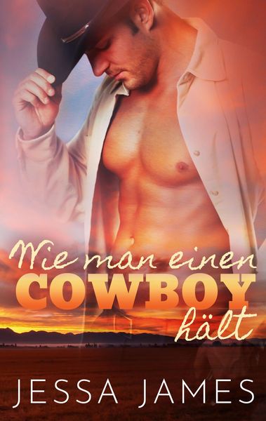Wie man einen Cowboy hält, Taschenbuch von Jessa James, KSA publishing, 9781795915649