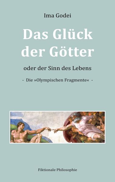 Produktbild: Das Gl&uuml;ck der G&ouml;tter oder der Sinn des Lebens
