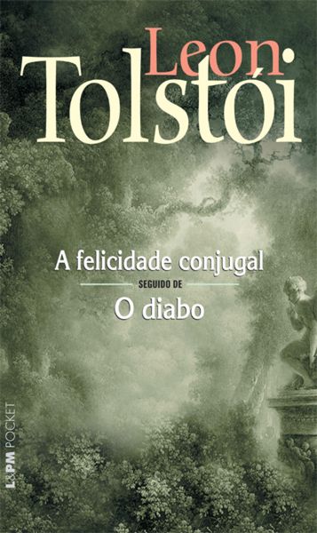Produktbild: A Felicidade Conjugal seguido de O Diabo