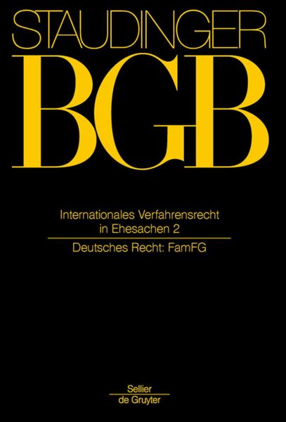 Produktbild: J. von Staudingers Kommentar zum B&uuml;rgerlichen Gesetzbuch mit Einf&uuml;hrungsgesetz... / Internationales Verfahrensrecht in Ehesachen Band 2