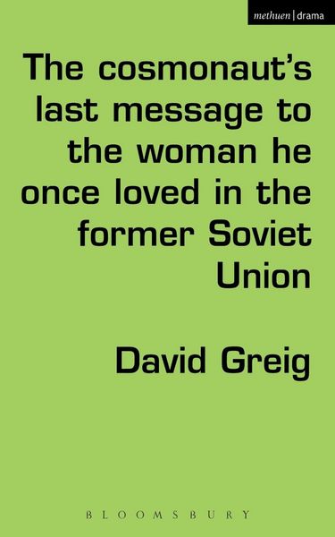 Produktbild: The Cosmonaut's Last Message to the Woman He Once Loved in the Former Soviet Union