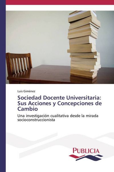 Produktbild: Sociedad Docente Universitaria: Sus Acciones y Concepciones de Cambio