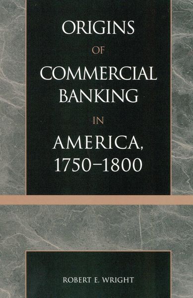 Produktbild: The Origins of Commercial Banking in America, 1750-1800