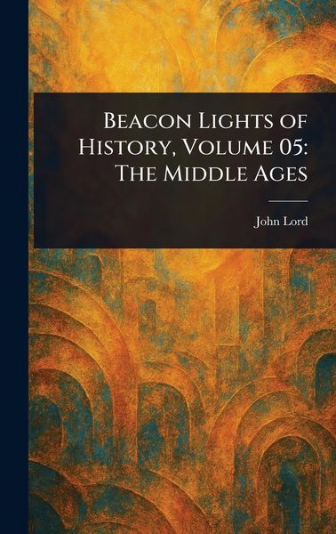 Produktbild: Beacon Lights of History, Volume 05