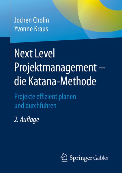 Produktbild: Next Level Projektmanagement – die Katana-Methode