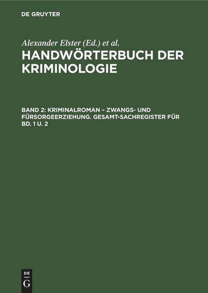 Produktbild: Kriminalroman - Zwangs- und F&uuml;rsorgeerziehung. Gesamt-Sachregister f&uuml;r Bd. 1 u. 2