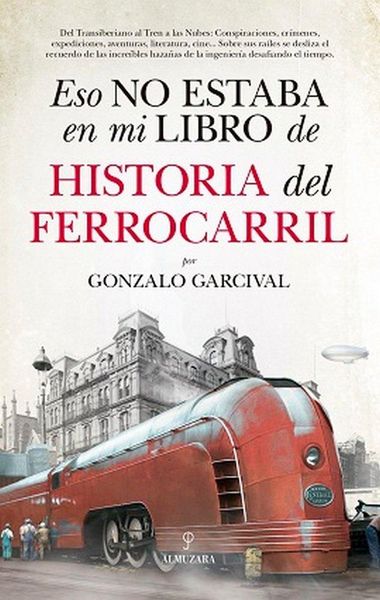 Produktbild: Eso no estaba en mi libro de Historia del Ferrocarril