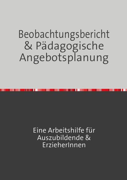 Produktbild: Beobachtungsbericht &amp; p&auml;dagogische Angebotsplanung