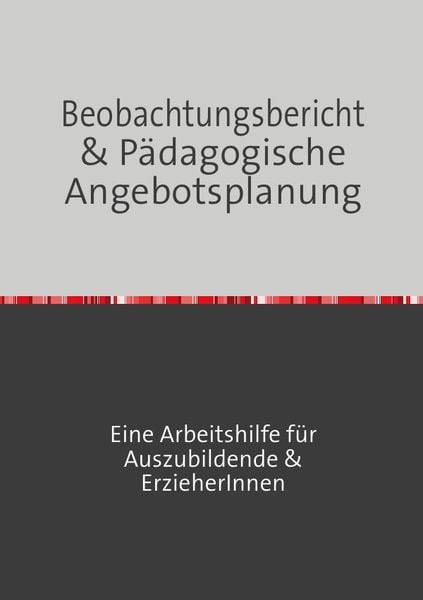 Produktbild: Beobachtungsbericht & p&Atilde;&curren;dagogische Angebotsplanung