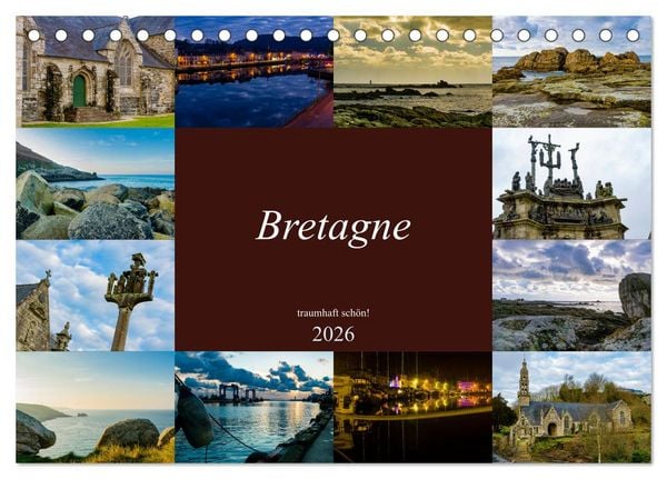 Bretagne - traumhaft schön! (Tischkalender 2026 DIN A5 quer), CALVENDO Monatskalender