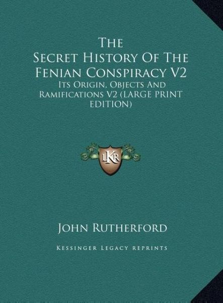 Produktbild: The Secret History Of The Fenian Conspiracy V2