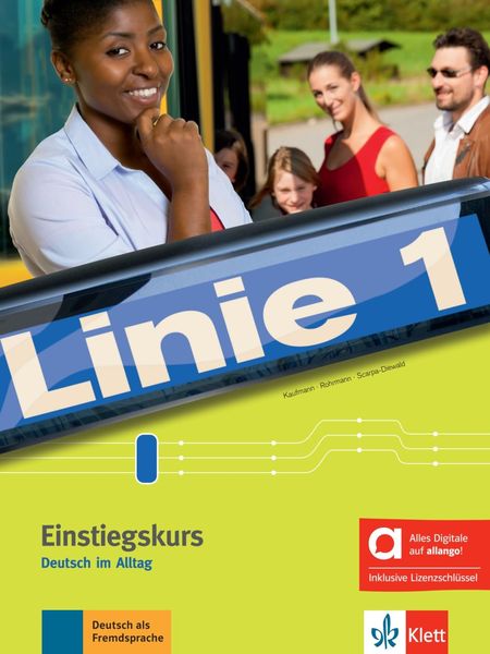 Linie 1 Einstiegskurs - Hybride Ausgabe allango. Kurs- und Übungsbuch mit Audios inklusive Lizenzschlüssel allango (24 M