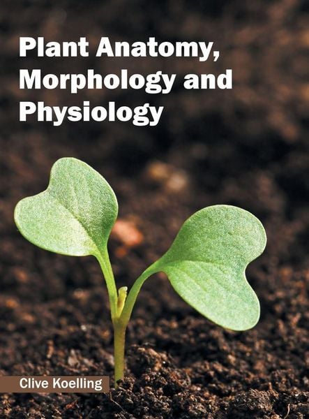 Produktbild: Plant Anatomy, Morphology and Physiology