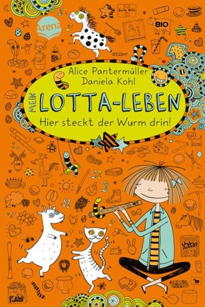 Hier steckt der Wurm drin! / Mein Lotta-Leben Band 3