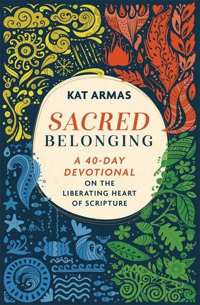 Produktbild: Sacred Belonging - A 40-Day Devotional on the Liberating Heart of Scripture
