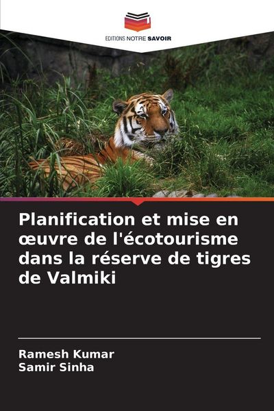 Produktbild: Planification et mise en &iquest;uvre de l'&eacute;cotourisme dans la r&eacute;serve de tigres de Valmiki