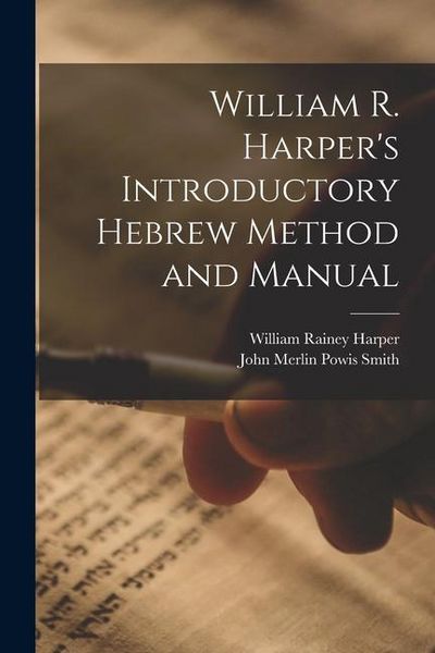 Produktbild: William R. Harper's Introductory Hebrew Method and Manual