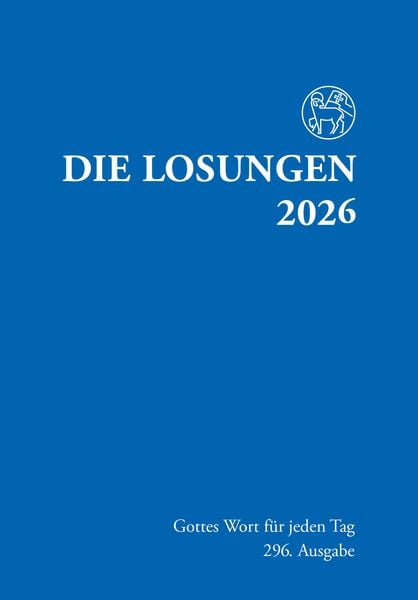 Losungen Deutschland 2026 / Die Losungen 2026, Taschenbuch von , Reinhardt, Friedrich, 978-3-7245-2773-2