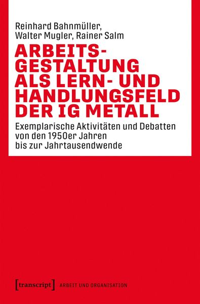 Produktbild: Arbeitsgestaltung als Lern- und Handlungsfeld der IG Metall