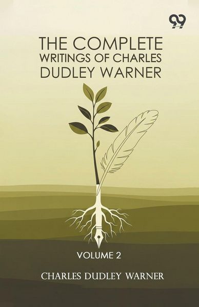 Produktbild: The Complete Writings Of Charles Dudley Warner