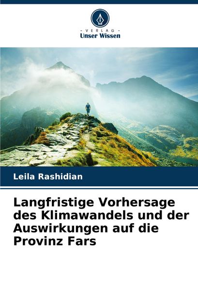 Produktbild: Langfristige Vorhersage des Klimawandels und der Auswirkungen auf die Provinz Fars