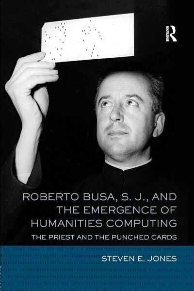 Produktbild: Roberto Busa, S. J., and the Emergence of Humanities Computing