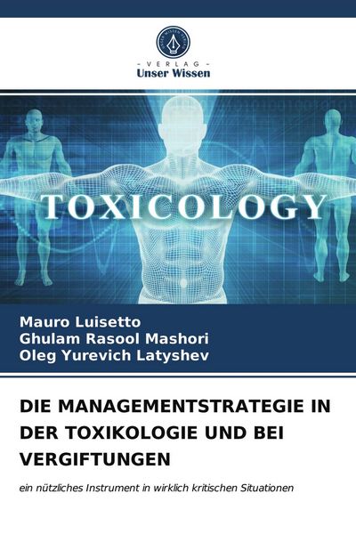 Produktbild: DIE MANAGEMENTSTRATEGIE IN DER TOXIKOLOGIE UND BEI VERGIFTUNGEN