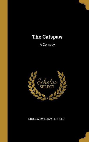 Produktbild: The Catspaw: A Comedy