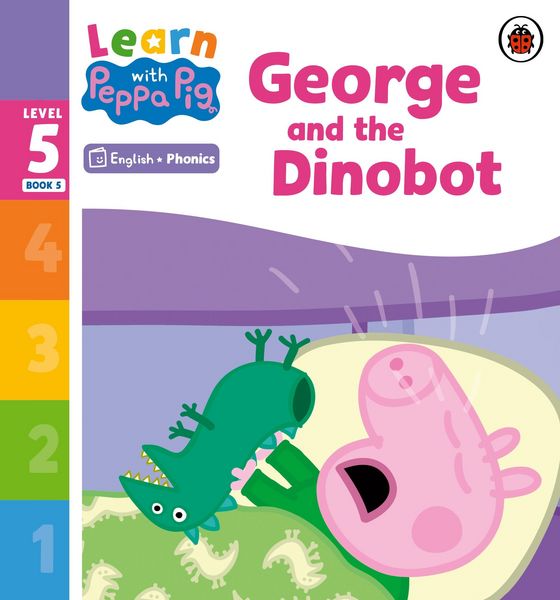 Produktbild: Learn with Peppa Phonics Level 5 Book 5 - George and the Dinobot (Phonics Reader)