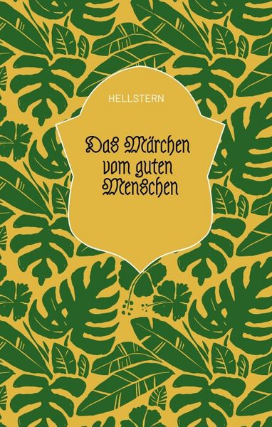 Produktbild: Das M&auml;rchen vom guten Menschen