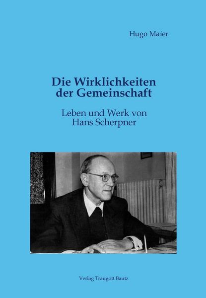 Produktbild: Die Wirklichkeiten der Gemeinschaft Leben und Werk von Hans Scherpner