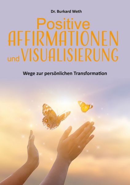 Produktbild: Positive Affirmationen und Visualisierung