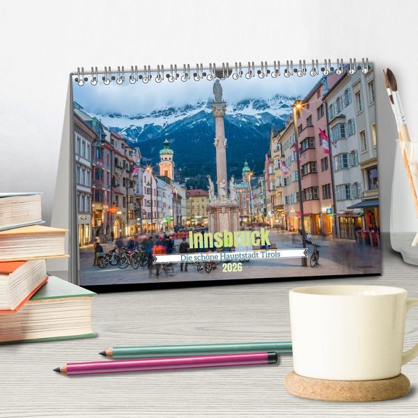 Produktbild: Innsbruck - Die sch&ouml;ne Hauptstadt Tirols (Tischkalender 2026 DIN A5 quer), CALVENDO Monatskalender
