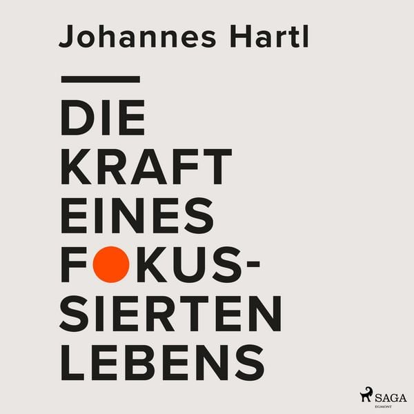 Produktbild: Die Kraft eines fokussierten Lebens