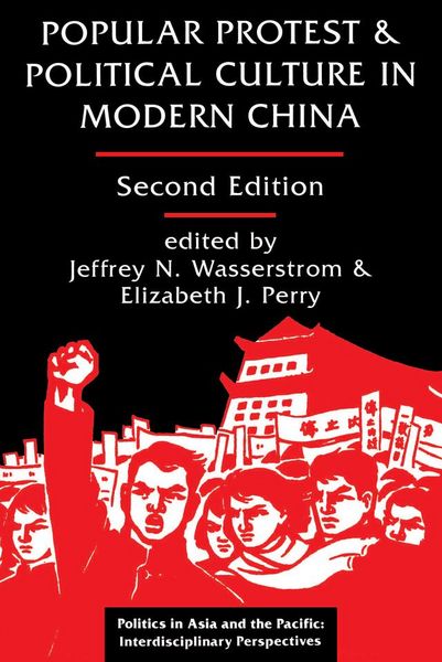 Produktbild: Popular Protest And Political Culture In Modern China